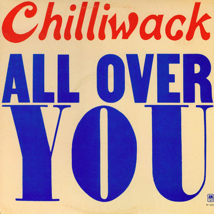 Chilliwack – All Over You - 1974
