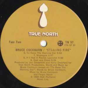 Bruce Cockburn – Stealing Fire - 1984 original in Shrinkwrap