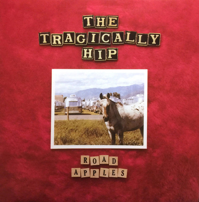 The Tragically Hip – Road Apples - MusicVaultz Pressing