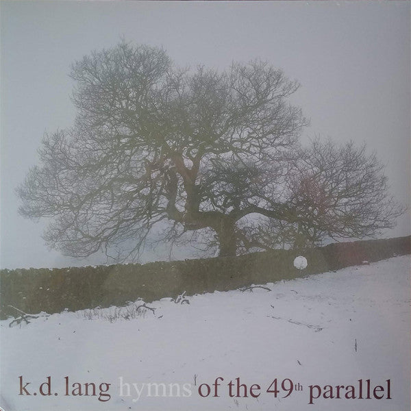 KD Lang – Hymns Of The 49th Parallel