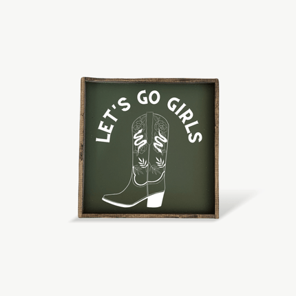 Let's Go Girls Wood Sign