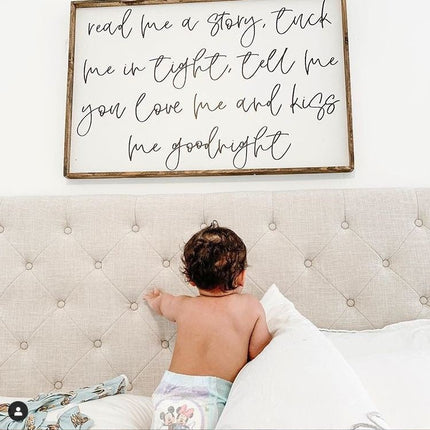 Read Me A Story, Tuck Me In Tight, Tell Me You Love Me & Kiss Me Goodnight Wood Sign