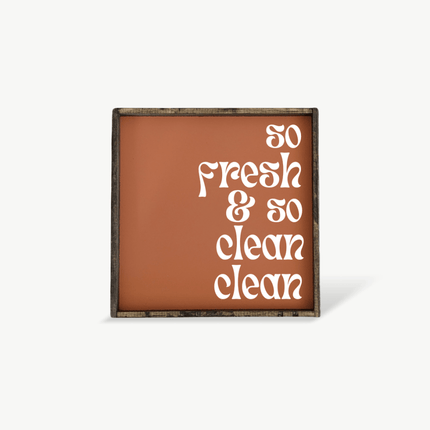 So Fresh & So Clean Clean Sign