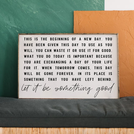 This is the Beginning of a New Day Wood Sign