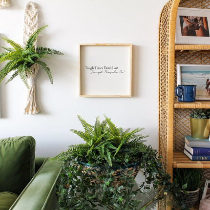 Tough Times Don't Last Tough People Do Wood Sign