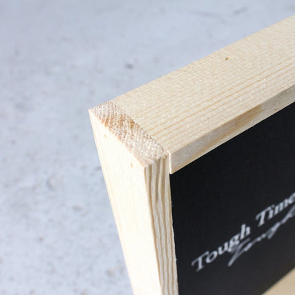 Tough Times Don't Last Tough People Do Wood Sign