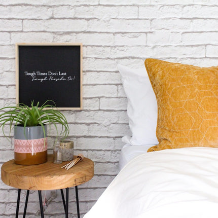 Tough Times Don't Last Tough People Do Wood Sign