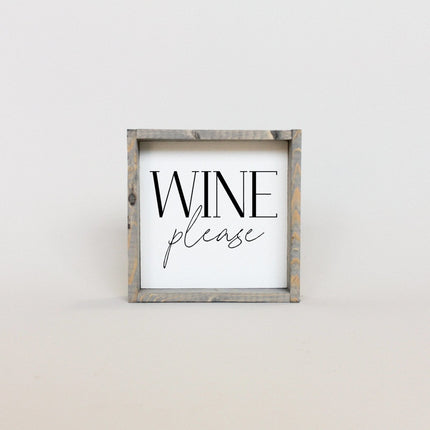 Wine Please Wood Sign
