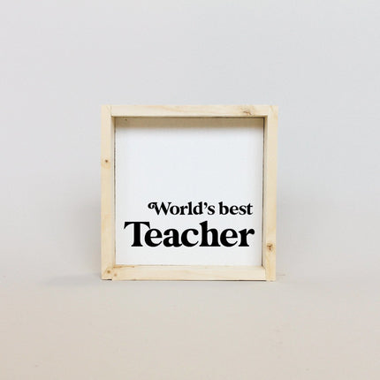 World's Best Teacher Wood Sign
